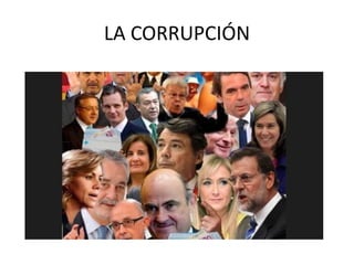 LA CORRUPCIÓN
 
