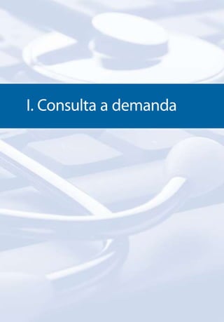 I. Consulta a demanda
 