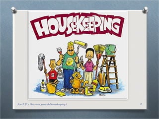 Las 5 S´s (los cinco pasos del housekeeping) 
