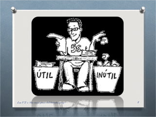 Las 5 S´s (los cinco pasos del housekeeping) 