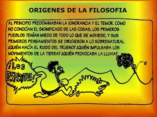ORIGENES DE LA FILOSOFIA
 