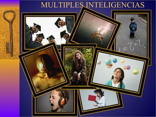 MULTIPLES INTELIGENCIAS 
