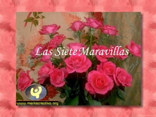 Las SieteMaravillas
 