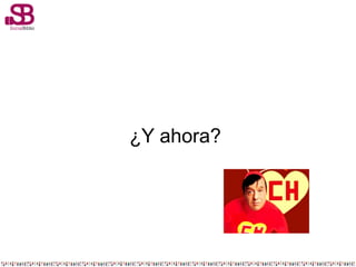 ¿Y ahora?
 