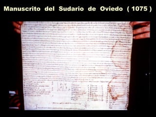 Manuscrito del Sudario de Oviedo ( 1075 )
 