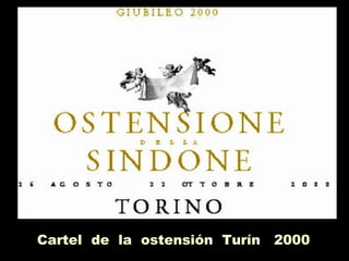 Cartel de la ostensión Turín 2000
 