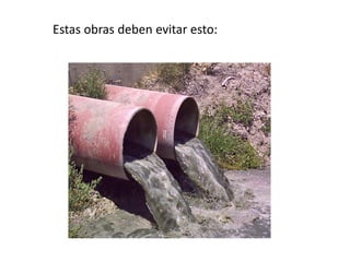 Estas obras deben evitar esto:
 