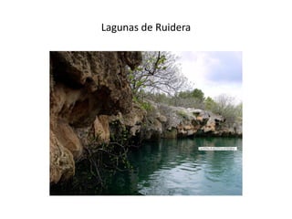 Lagunas de Ruidera
 