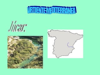 VRTIENTE MEDITERRANEA Júcar: 