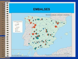 EMBALSES
 