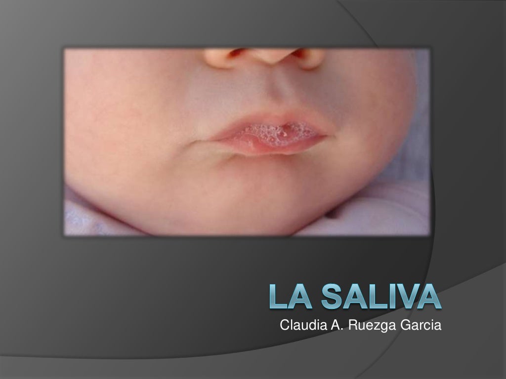 La saliva