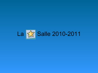 La  Salle 2010-2011 