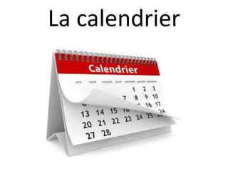La calendrier
