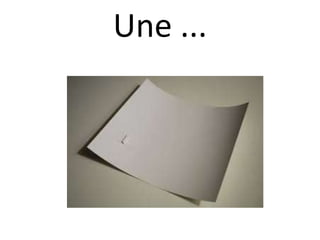 Une ...