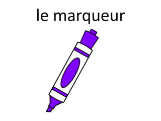 le marqueur
 