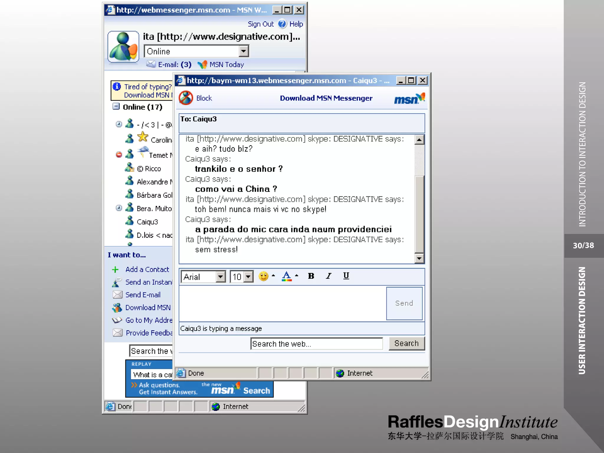 USER INTERACTION DESIGN           INTRODUCTION TO INTERACTION DESIGN
                          30/38
 