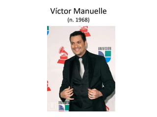 VíctorManuelle(n. 1968)