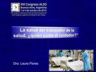 Dra. Laura Flores

 