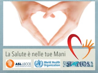La Salute è nelle tue Mani