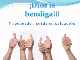 La salvacion  estudio 7