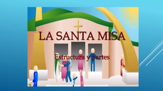 La Santa Misa.pptx
