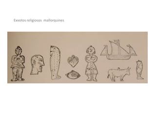 Exvotos religiosos mallorquines