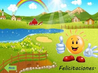 Atrás Felicitaciones. 
