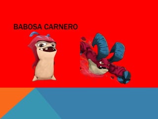Las babosas de bajoterra por david segura PPTX