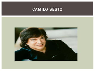 CAMILO SESTO
 