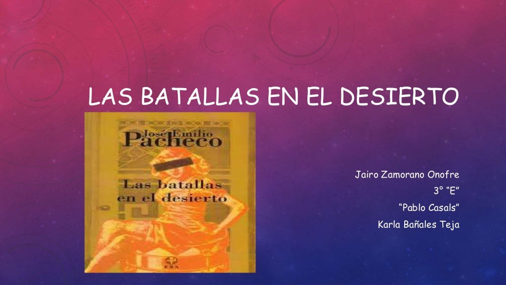 Las Batallas En El Desierto Resumen Por Capitulo 1 es.slideshare.net