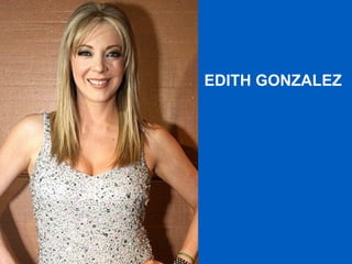 EDITH GONZALEZ 