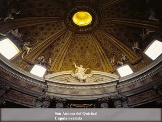 San Andrea del Quirinal Cúpula ovalada 
