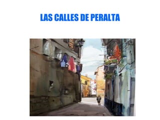 LAS CALLES DE PERALTA