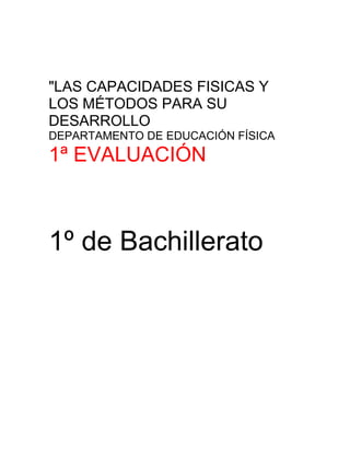 CUALIDADES FÍSICAS BÁSICAS, 1º BACH 2011-2012