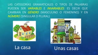 Las Categorias Gramaticales Las Categorias Gramaticales