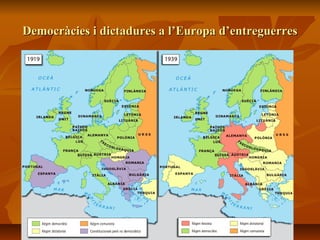 Democràcies i dictadures a l’Europa d’entreguerres
 