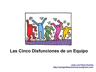 Las Cinco Disfunciones de un Equipo


                                       José Luis Pérez Huertas
                   http://cartografiaemocional.wordpress.com/
 
