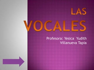 Profesora: Yesica Yudith
        Villanueva Tapia
 