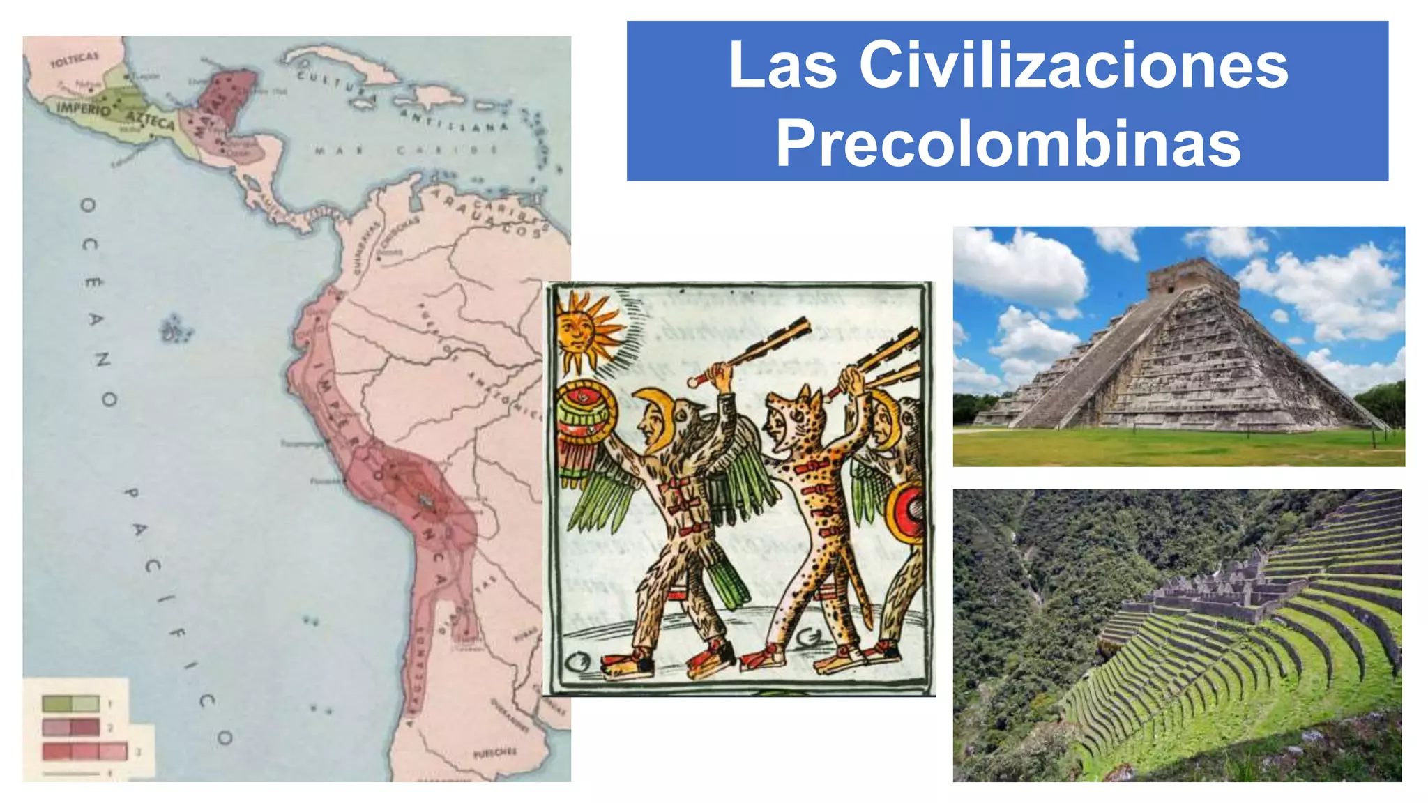 Las Civilizaciones Precolombinas Aztecas Incas Y Mayas Pptx