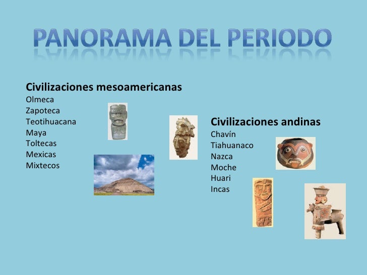 Las civilizaciones mesoamericanas y andinas