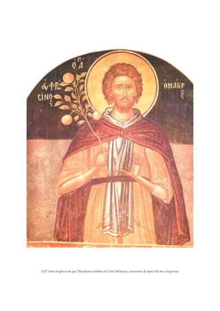 1527 Saint Euphrosyne par Theophanes balthas de Crète Météores, monastère de Saint Nicolas Anapavsas
 