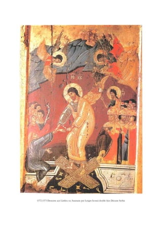1572 1573 Descente aux Limbes ou Anastasie par Longin Iconeà double face Décanie Serbie
 