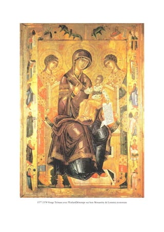 1577 1578 Vierge Trônant avec l'EnfantDétrempe sur bois Monastère de Lomnica iconostase
 