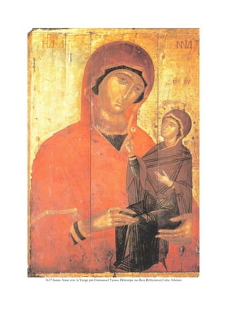 1637 Sainte Anne avec la Vierge par Emmanuel Tzanes Détrempe sur Bois Réthymnon Crète Athènes
 