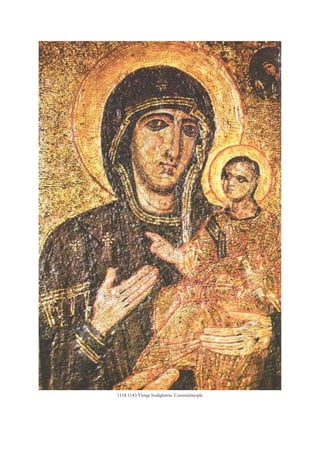 1118 1143 Vierge hodighitria Constantinople
 