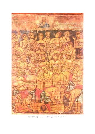 1151 1175 Les Quarante martyrs Détrempe sur bois Georgiie Mestia
 