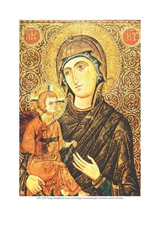 1201 1225 Vierge Hodighitria Icone en mosaïque Constantinople monastere sainte Catherine
 