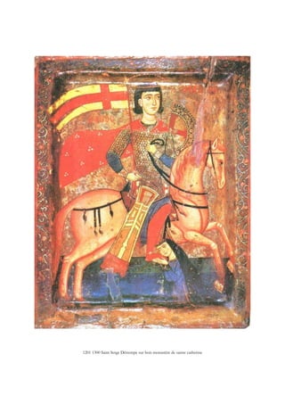1201 1300 Saint Serge Détrempe sur bois monastère de sainte catherine
 