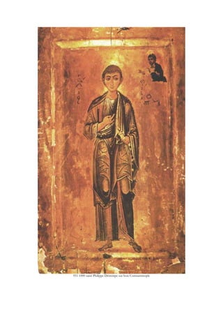 951 1000 saint Philippe Détrempe sur bois Constantinople
 