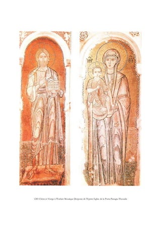 1285 Christ et Vierge à l'Enfant Mosaïque Despotat de l'Epitre Eglise de la Porta Panagia Thessalie
 